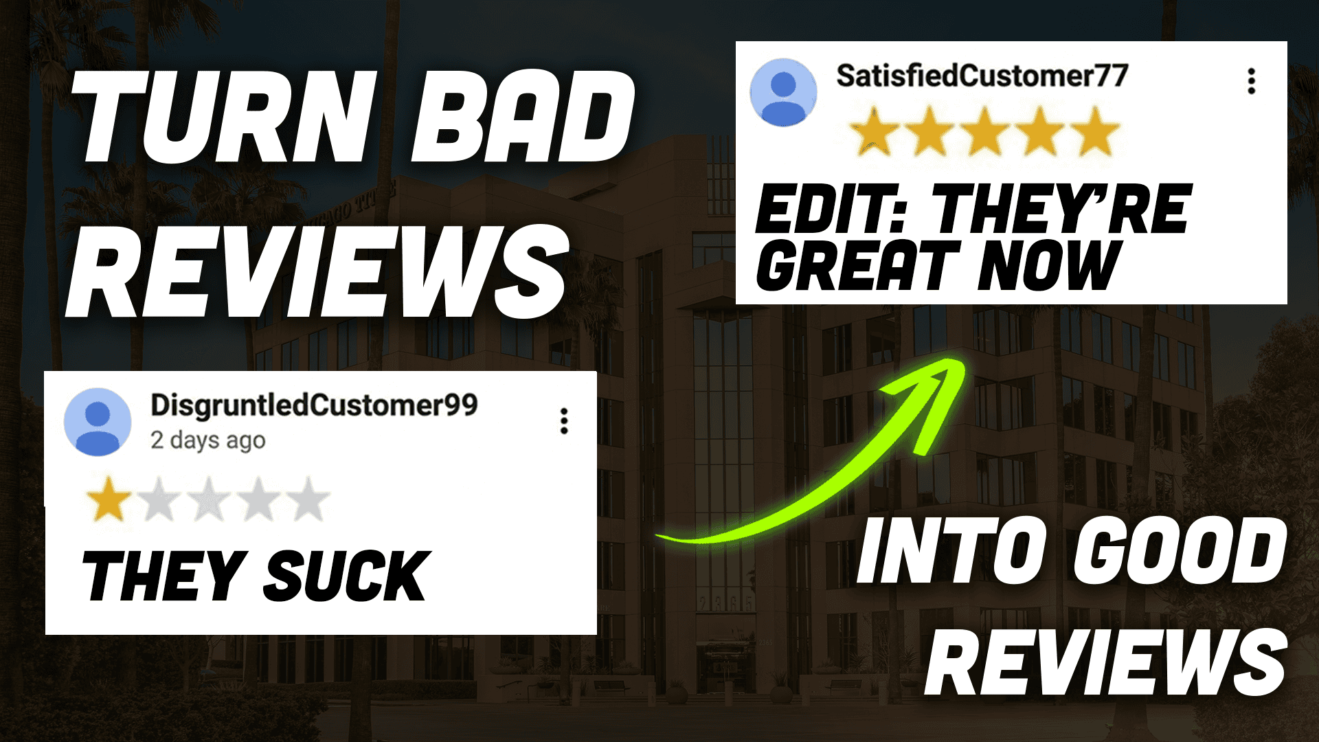 The Wrong Way to Deal With Bad Reviews And How To Turn Them Into Good Ones
